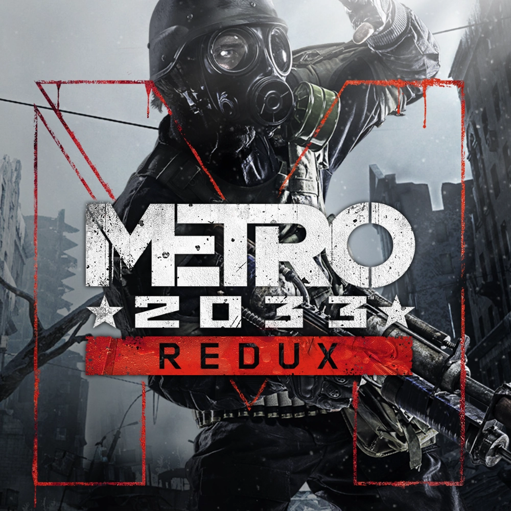 Metro 2033 Redux