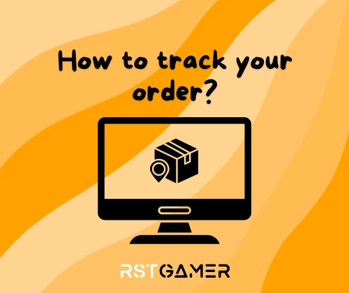 How to track your order?