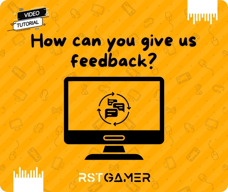 How can you give us feedback?