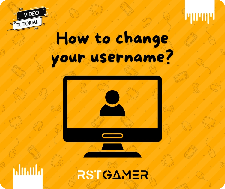 How to change your username?