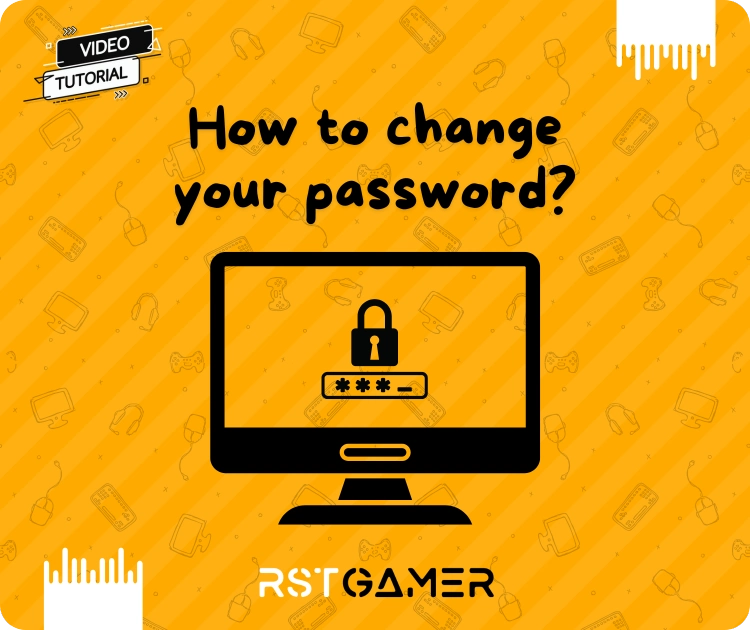 How to change your password?