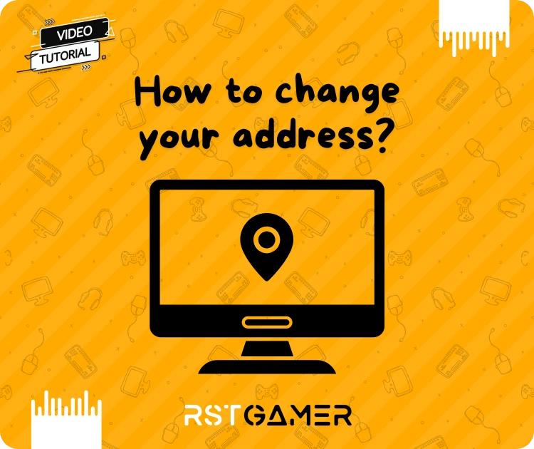 How to change your address?